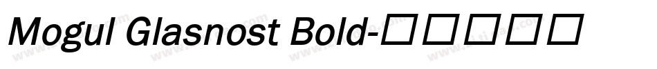 Mogul Glasnost Bold字体转换